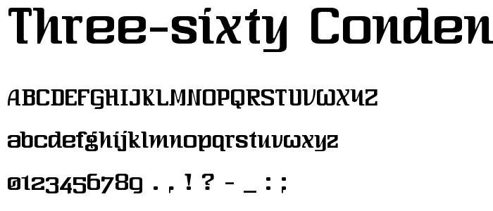 Three-Sixty Condensed font
